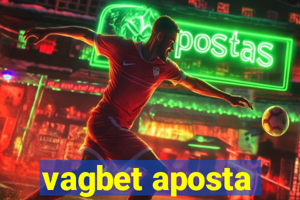 vagbet aposta